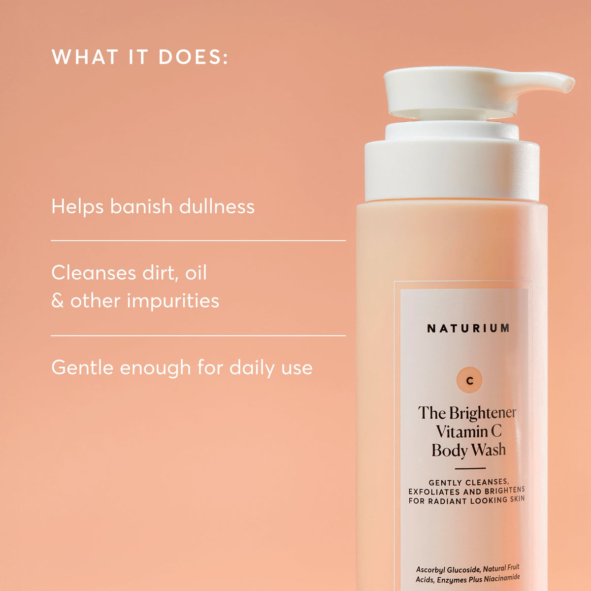 the-brightener-vitamin-c-brightening-body-wash-j2 NATR-40004-Alt-Images-The-Brightener-Vitamin-C-Brightening-Body-Wash-02.jpg