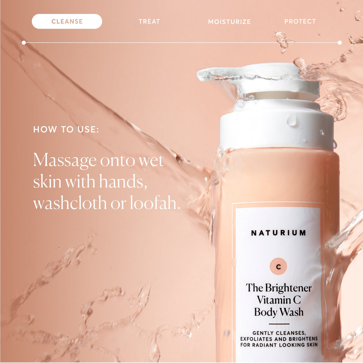 the-brightener-vitamin-c-brightening-body-wash-j2 NATR-40004-Alt-Images-The-Brightener-Vitamin-C-Brightening-Body-Wash-04.jpg